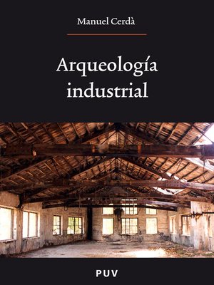 cover image of Arqueología industrial